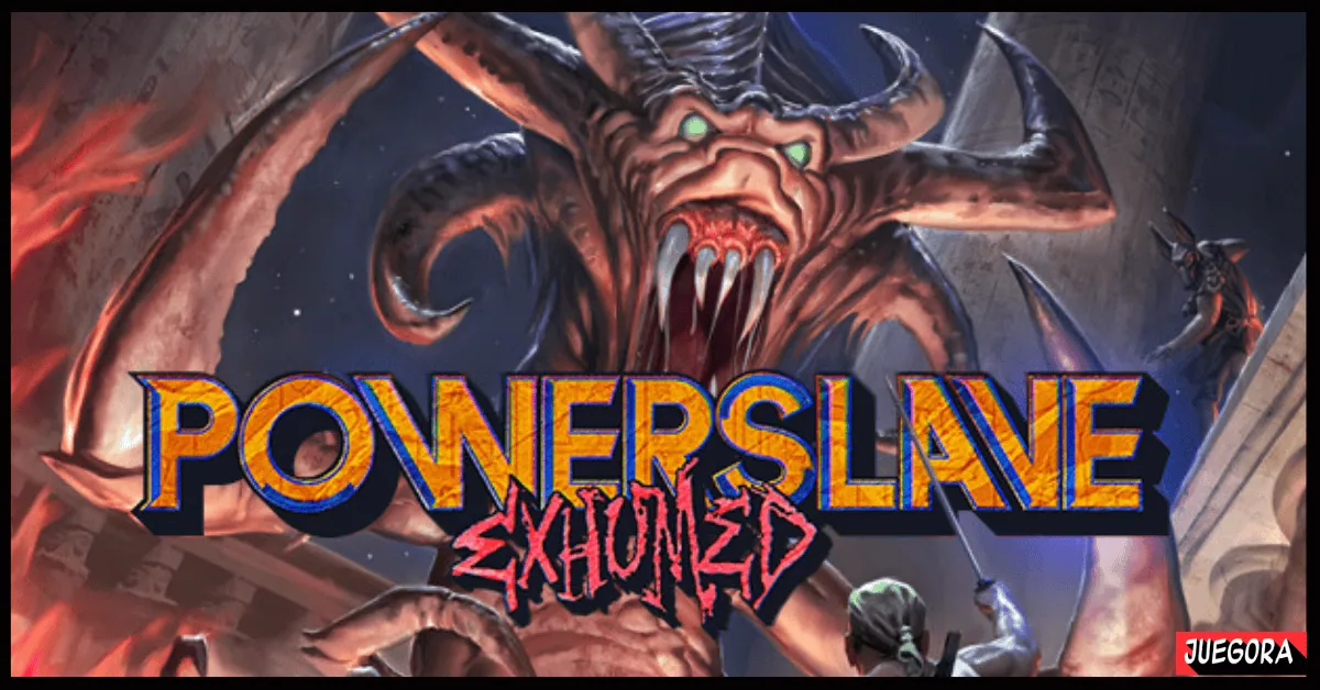 PowerSlave Exhumed