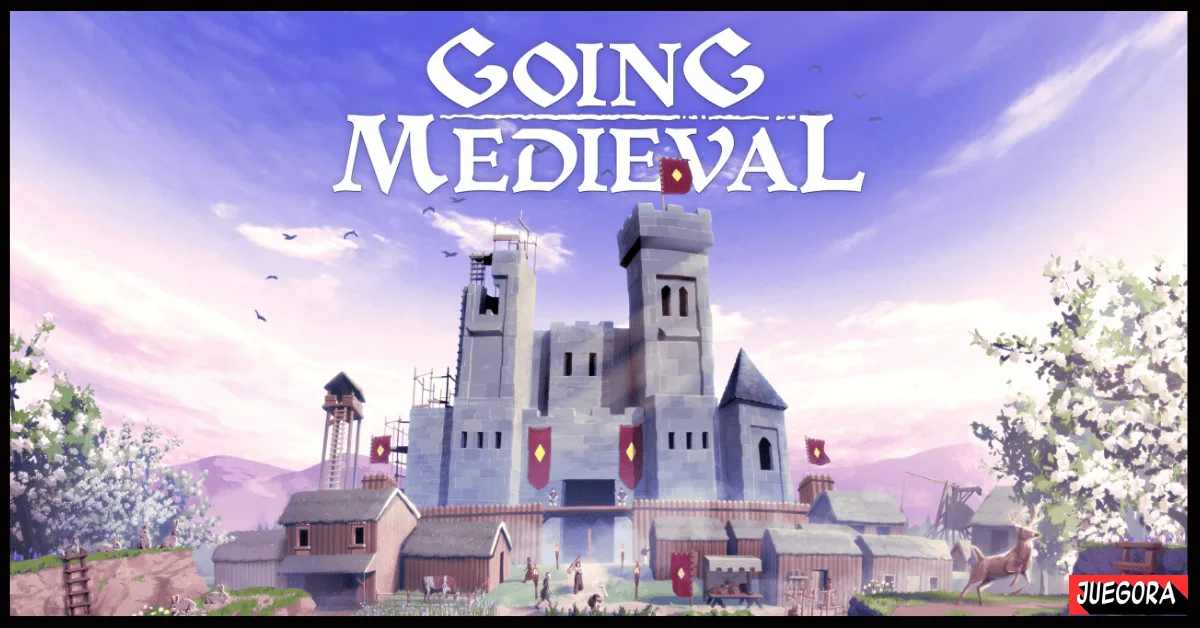 Going Medieval