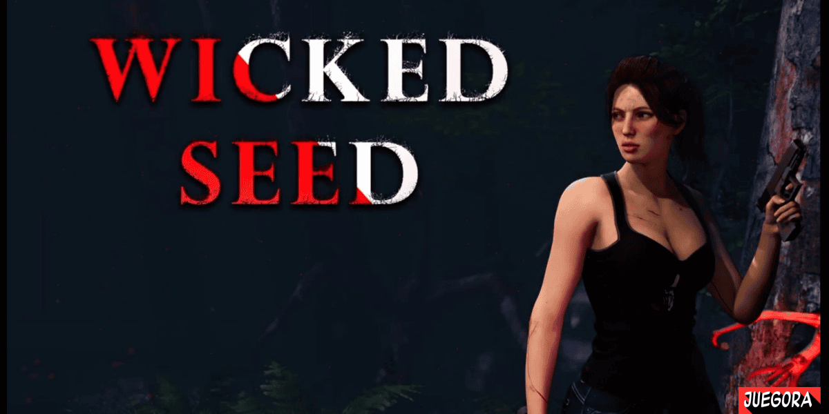 Wicked Seed 