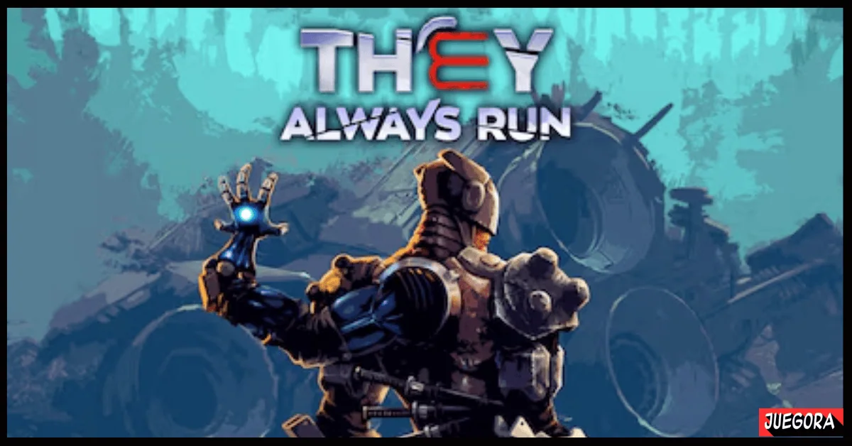 They Always Run